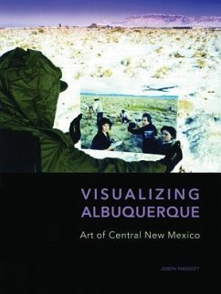 Visualizing Albuquerque - Traugott, Joseph