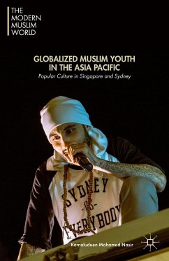Globalized Muslim Youth in the Asia Pacific - Nasir, Kamaludeen Mohamed
