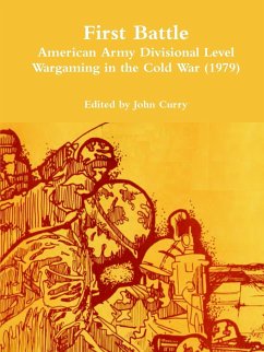 First Battle American Army Divisional Level Wargaming in the Cold War (1979) - Curry, John