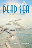 Dead Sea and the Jordan River Dead Sea and the Jordan River