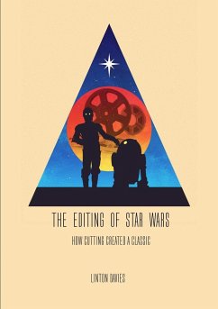 The Editing of Star Wars - Davies, Linton