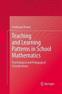 Teaching and Learning Patterns in School Mathematics - Rivera, Ferdinand