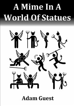 A Mime In A World Of Statues - Guest, Adam