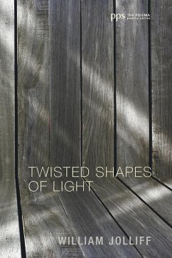 Twisted Shapes of Light - Jolliff, William