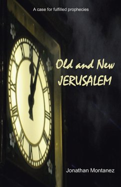 Old and New Jerusalem - Montanez, Jonathan