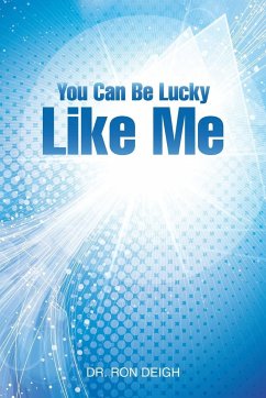 You Can Be Lucky Like Me - Deigh, Ron