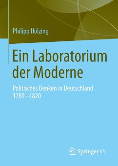 Ein Laboratorium der Moderne - Hölzing, Philipp