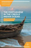 The Portuguese and the Creole Indian Ocean