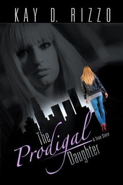 The Prodigal Daughter - Rizzo, Kay D