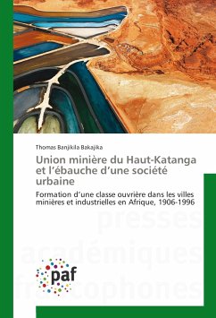 Union minière du Haut-Katanga et l¿ébauche d¿une société urbaine