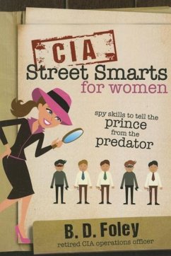 CIA Street Smarts for Women - Foley, B D