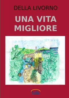 Una vita migliore - Livorno, Della