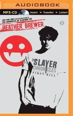 The Slayer Chronicles: First Kill - Brewer, Heather