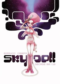 Sky Doll: Decade - Barbucci, Alessandro; Canepa, Barbara