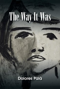 The Way It Was - Palà, Dolores