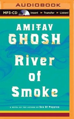 River of Smoke - Ghosh, Amitav