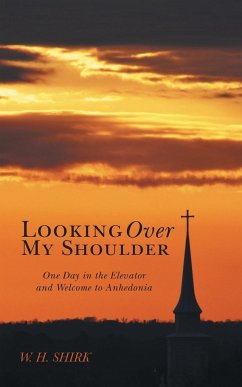 Looking Over My Shoulder - Shirk, W. H.