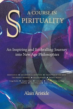 A Course in Spirituality - Aristide, Alain