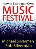 How to Start Your Own Music Festival (eBook, ePUB)