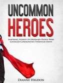 Uncommon Heroes (eBook, ePUB)