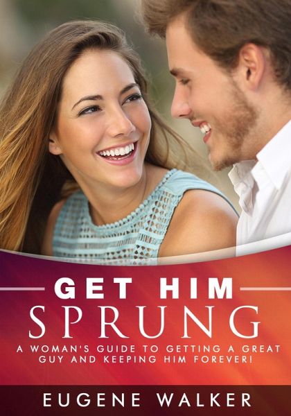 Get Him Sprung! (eBook, ePUB) Get Him Sprung! (eBook, ePUB)