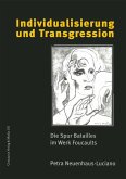 Individualisierung und Transgression Individualisierung und Transgression
