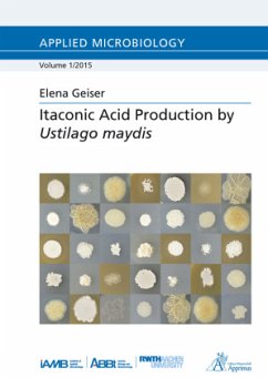 Itaconic Acid Production by Ustilago maydis - Geiser, Elena