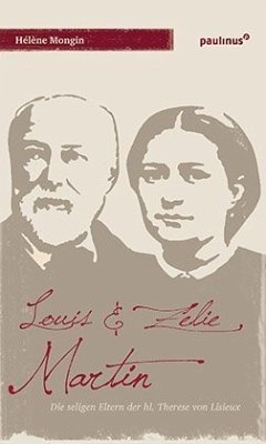 Louis & Zelie Martin - Mongin, Hélène