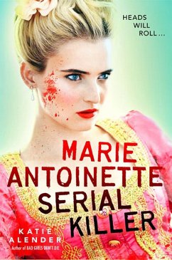 Marie Antoinette, Serial Killer (eBook, ePUB)