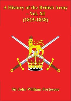 Cover History Of The British Army - Vol. XI - (1815-1838) (eBook, ePUB)