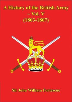 Cover History Of The British Army - Vol. V - (1803-1807) (eBook, ePUB)