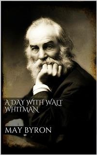 A Day with Walt Whitman (eBook, ePUB) - Byron, May