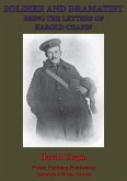 Soldier And Dramatist-Being The Letters Of Harold Chapin (eBook, ePUB)