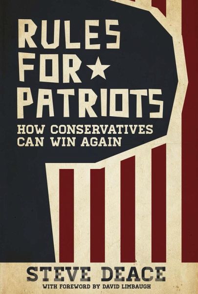 Rules for Patriots: How Conservatives Can Win Again (eBook, ePUB)