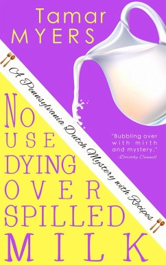 Cover No Use Dying Over Spilled Milk (eBook, ePUB)