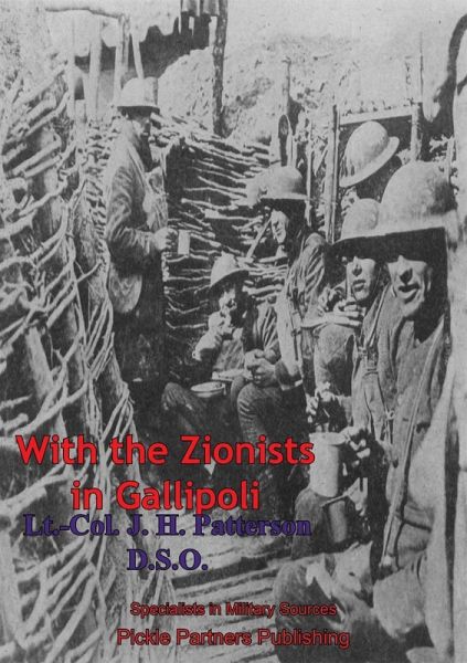 With The Zionists In Gallipoli (eBook, ePUB) With The Zionists In Gallipoli (eBook, ePUB)