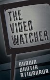 The Video Watcher (eBook, ePUB)