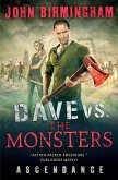 Dave vs. the Monsters: Ascendance (eBook, ePUB)