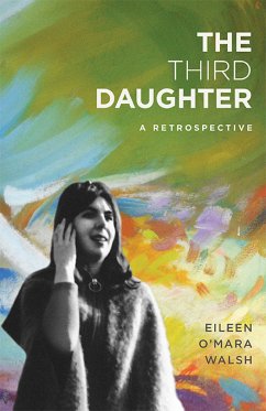 The Third Daughter (eBook, ePUB) - O'Mara Walsh, Eileen