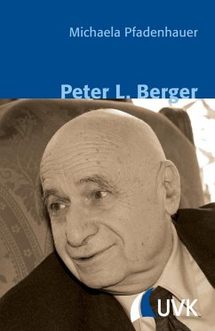 Peter L. Berger (eBook, ePUB) - Pfadenhauer, Michaela