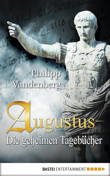 Augustus - Die geheimen Tagebücher (eBook, ePUB)