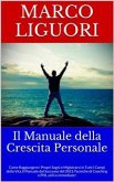 Il Manuale Della Crescita Personale (eBook, ePUB)