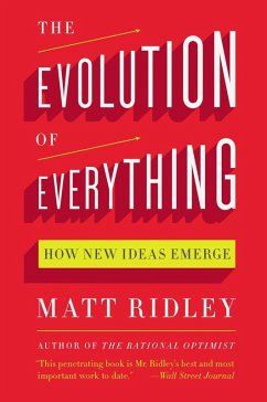 The Evolution of Everything (eBook, ePUB) - Ridley, Matt