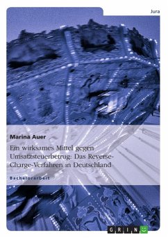 Ein wirksames Mittel gegen Umsatzsteuerbetrug: Das Reverse-Charge-Verfahren in Deutschland (eBook, ePUB)