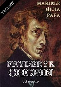 Fryderyk Chopin (eBook, ePUB) - Gioia Papa, Mariele