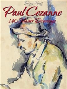 Paul Cezanne: 140 Master Drawings (eBook, ePUB) - Kiroff, Blagoy