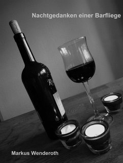 Nachtgedanken einer Barfliege (eBook, ePUB) - Wenderoth, Markus