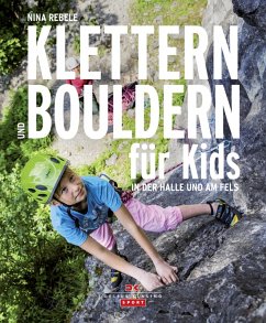 Klettern und Bouldern für Kids (eBook, ePUB) - Rebele, Nina