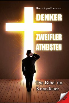 Denker Zweifler Atheisten (eBook, ePUB) - Ferdinand, Hans-Jürgen