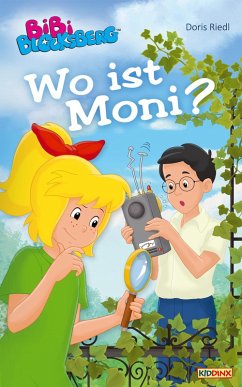 Wo ist Moni? / Bibi Blocksberg Sonderband Bd.11 (eBook, ePUB) - Riedl, Doris